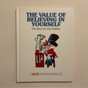 The Value of Believing in Yourself: The Story of Louis Pasteur  ValueTales 1976